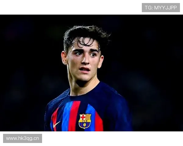 加维重返诺坎普点燃红蓝信仰